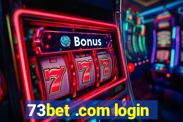 73bet .com login